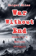 Cover: War Without End - Kritik und Kontext