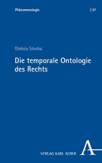 Abbildung von: Die temporale Ontologie des Rechts - Verlag Karl Alber
