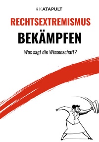 Abbildung von: Rechtsextremismus bekämpfen - KATAPULT Verlag
