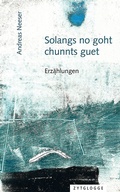 Cover: Solangs no goht, chunnts guet - Zytglogge