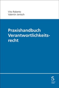 Abbildung von: Praxishandbuch Verantwortlichkeitsrecht - Stämpfli Verlag AG