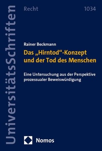 Abbildung von: Das "Hirntod"-Konzept und der Tod des Menschen - Nomos