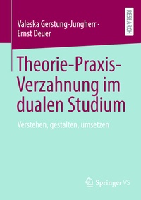 Abbildung von: Theorie-Praxis-Verzahnung im dualen Studium - Springer VS