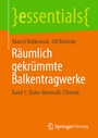 Bild: Räumlich gekrümmte Balkentragwerke - Springer Vieweg