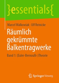 Abbildung von: Räumlich gekrümmte Balkentragwerke - Springer Vieweg