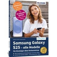 Abbildung von: Samsung Galaxy S25 - alle Modelle - Für Einsteiger ohne Vorkenntnisse - BILDNER Verlag