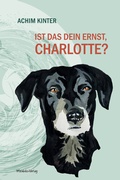 Cover: Ist das dein Ernst, Charlotte? - Mirabilis