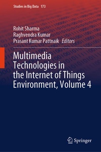 Enlarge image Cover: Multimedia Technologies in the Internet of Things Environment, Volume 4 - Springer Nature Switzerland AG