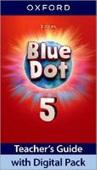Enlarge image Cover: Blue Dot: Level 5: Teacher's Guide with Digital Pack - Oxford University Press