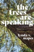 Abbildung von: The Trees Are Speaking - University of Washington Press