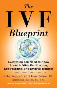 Abbildung von: The IVF Blueprint - Little, Brown and Company