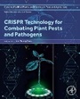 Cover: CRISPR Technology for Combating Plant Pests and Pathogens - Academic Press