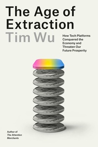 Abbildung von: The Age of Extraction - Alfred A. Knopf