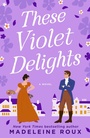 Cover: These Violet Delights - Dell