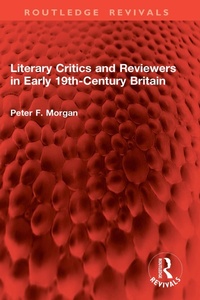 Abbildung von: Literary Critics and Reviewers in Early 19th-Century Britain - Routledge
