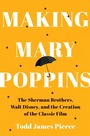 Cover: Making Mary Poppins - W. W. Norton & Company