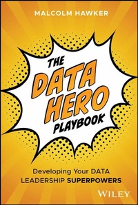 Abbildung von: The Data Hero Playbook - Wiley
