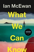 Cover: What We Can Know - JONATHAN CAPE
