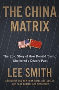 Cover: The China Matrix - Hachette Nashville