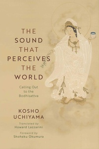 Enlarge image Cover: The Sound That Perceives the World - Wisdom Publications,U.S.