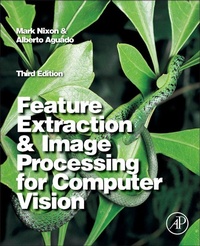 Enlarge image Cover: Feature Extraction and Image Processing for Computer Vision - Academic Press