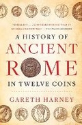 Cover: A History of Ancient Rome in Twelve Coins - Atria Books