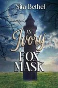 Cover: An Ivory Fox Mask - NineStar Press, LLC