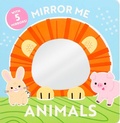 Cover: Mirror Me: Animals - Silver Dolphin Books