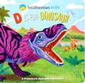 Cover: Smithsonian Kids: D Is for Dinosaur - Silver Dolphin Books