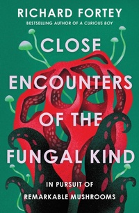 Bild: Close Encounters of the Fungal Kind - Pegasus Books
