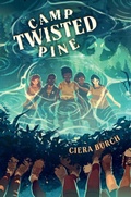 Cover: Camp Twisted Pine - MARGARET K MCELDERRY BOOKS