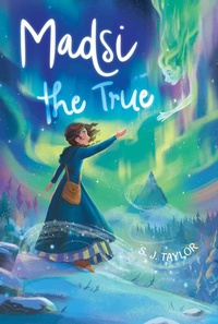 Enlarge image Cover: Madsi the True - Atheneum Books for Young Readers