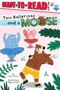 Cover: Two Ballerinas . . . and a Moose - Simon Spotlight