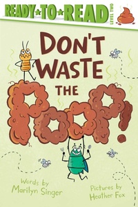 Enlarge image Cover: Don't Waste the Poop! - Simon Spotlight