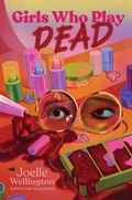 Cover: Girls Who Play Dead - Simon & Schuster Books for Young Readers