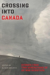 Enlarge image Cover: Crossing Into Canada - University of Alberta Press