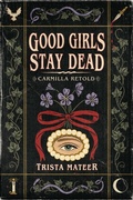 Cover: Good Girls Stay Dead - Central Avenue Publishing
