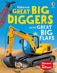 Abbildung von: Great Big Diggers (with great big flaps) - Usborne Publishing Ltd