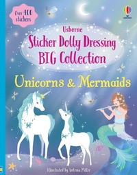 Abbildung von: Sticker Dolly Dressing Big Collection Unicorns & Mermaids - Usborne Publishing Ltd
