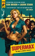 Cover: SUPERMAX: The Max and Angela Trilogy - Titan Books