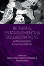 Cover: Re-Turns, Entanglements and Collaborations - Berghahn Books