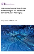 Cover: Thermomechanical Simulation Methodologies for Advanced Semiconductor Packaging - Institution of Engineering and Technology