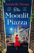 Cover: The Moonlit Piazza - Head of Zeus --  an AdAstra Book