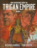 Cover: New Adventures from the Trigan Empire - Book One: Volume 1 - Rebellion Publishing Ltd.