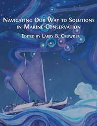 Enlarge image Cover: Navigating Our Way to Solutions in Marine Conservation - Open Book Publishers