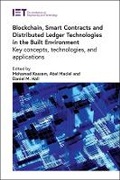 Cover: Blockchain, Smart Contracts and Distributed Ledger Technologies in the Built Environment - Institution of Engineering and Technology