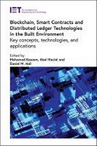 Abbildung von: Blockchain, Smart Contracts and Distributed Ledger Technologies in the Built Environment - Institution of Engineering and Technology