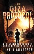 Cover: The Giza Protocol (deutsche Ausgabe) (Ein Atemberaubender Archaeologie-Thriller Buch 2) - Richa Books