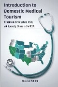 Cover: Introduction to Domestic Medical Tourism - Mercury Healthcare International