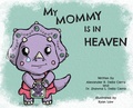 Cover: My Mommy is in Heaven - Lawley Enterprises LLC